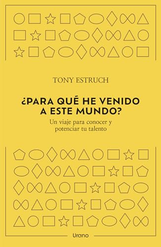 ¿Para qué he venido a este mundo?: Un viaje para conocer y potenciar tu talento (Crecimiento pe...