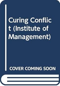 Paperback Curing Conflict (Institute of Management S.) Book