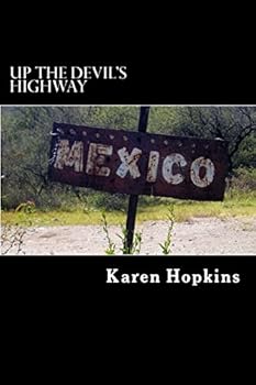 Paperback Up the Devil's Highway Book