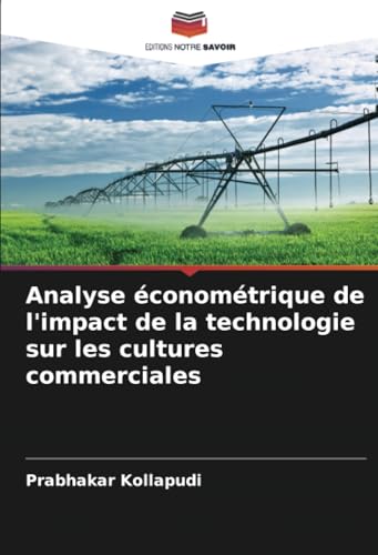 Analyse économétrique de l'impact de la technologie sur les cultures commerciales (French Edition)