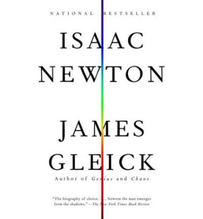 (Isaac Newton) [By: Gleick, James] [Jun, 2004]