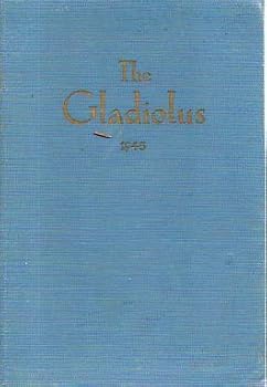 The Gladiolus: Twentieth Annual Edition 1945