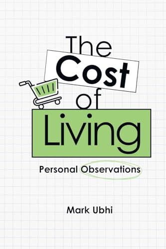 The Cost Of Living: Personal Observations