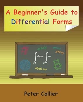 Paperback A Beginner's Guide to Differential Forms Book