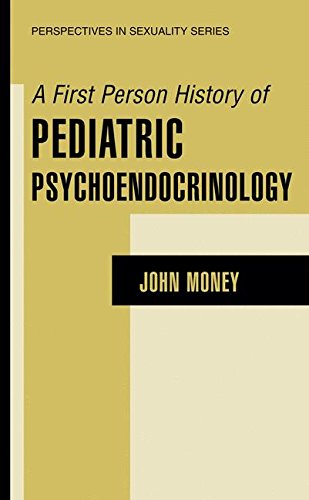 A First Person History of Pediatric Psychoendocrinology (Perspectives in Sexuality)