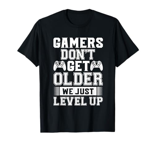 Dire drôle pour le joueur « I Don't get Older I level Up Gaming » T-Shirt