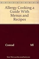 Allergy Cooking: A Guide with Menus and Recipes B0006YT0LA Book Cover