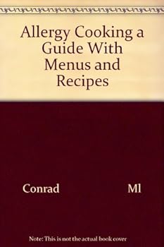 Hardcover Allergy Cooking a Guide With Menus and Recipes Book