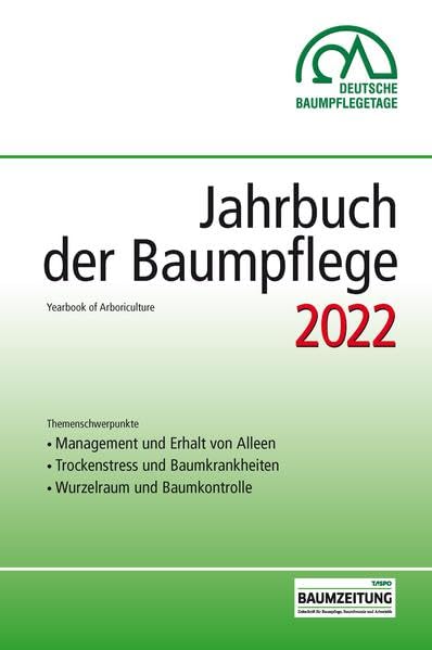 Jahrbuch der Baumpflege 2022: Yearbook of Arboriculture