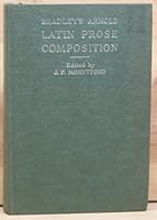 Latin Prose Composition. Edited and Revised with an Appendix on Continuous Prose Composition B0070TS6O6 Book Cover