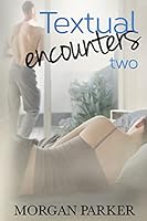 Textual Encounters: Two 0991764889 Book Cover