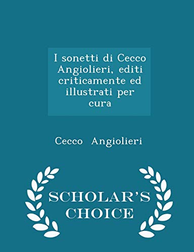 I Sonetti Di Cecco Angiolieri, Editi Criticamen... 129829116X Book Cover