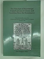 The Structure of Knowledge: Classifications of Science and Learning Since the Renaissance 0967261716 Book Cover
