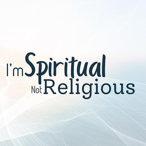 E338: I'm Spiritual Not Religious Podcast Por  arte de portada