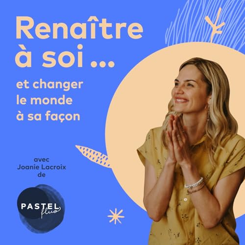 Rena&icirc;tre &agrave; soi et changer le monde &agrave; sa fa&ccedil;on cover art