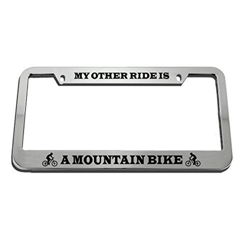 My Other Ride Is A Mountain Bike License Plate Frame