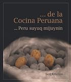  ... de la Cocina Peruana: Historias, Anécdotas y algunas Recetas de la Gastronomía Peruana