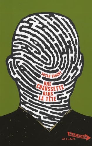 Une chaussette dans la tête (Macadam) [French] 2745928163 Book Cover