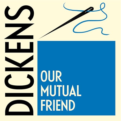 Our Mutual Friend by Charles Dickens episode artwork