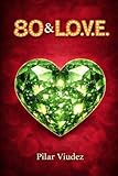 80 & L.O.V.E.