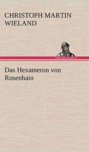 Das Hexameron Von Rosenhain (German Edition)