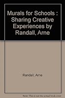 Murals for schools;: Sharing creative experiences B0006AUL08 Book Cover