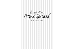 To My Dear Future Husband: Journal Prompts for Letters to Dear Future Husband
