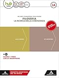  Filosofia. la ricerca della conoscenza. Per le Scuole superiori. Con Libro: Filosofia per tutti (Vol. 1A-1B)