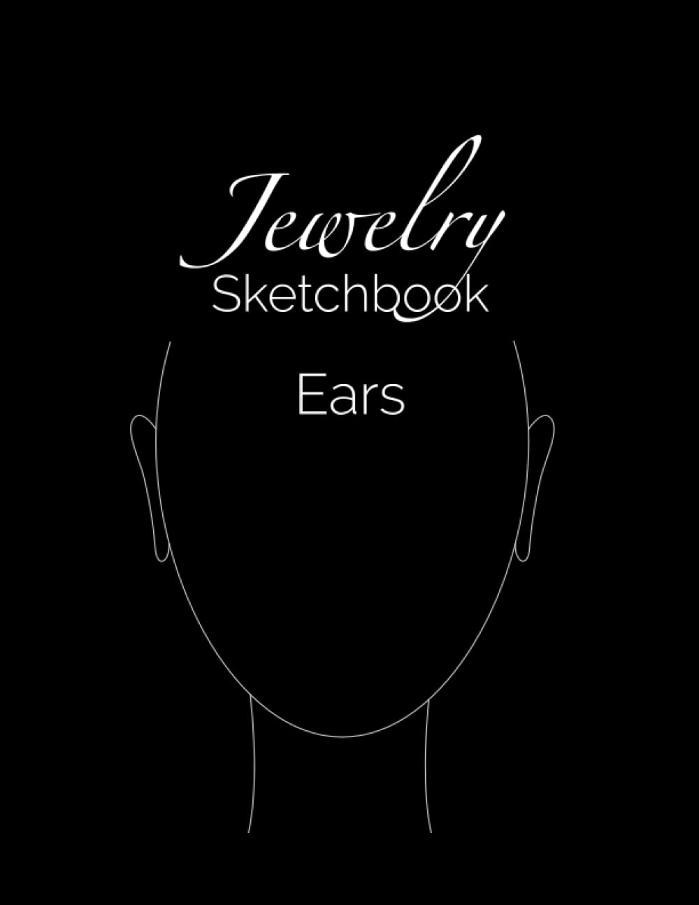 Jewelry Sketchbook: Sketch beautiful earring designs | Perfect gift for the buddy jewellery designer