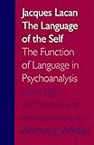 The Language of the Self: The Function of Language in Psychoanalysis