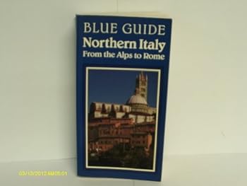 Paperback Blue Guide: Northern Italy: From the Alps to Rome (Blue Guides (Only Op)) Book