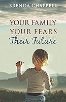 Your Family Your Fears Their Future 1987419634 Book Cover