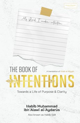 The Book of Intentions: Towards a Life of Purpose & Clarity