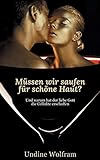 f schumacher ceo  M ssen wir saufen f r sch ne Haut -