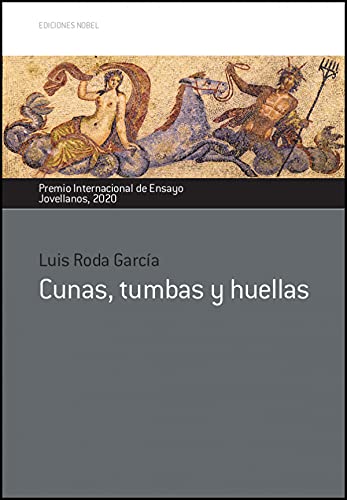 Portada de Cunas, tumbas y huellas