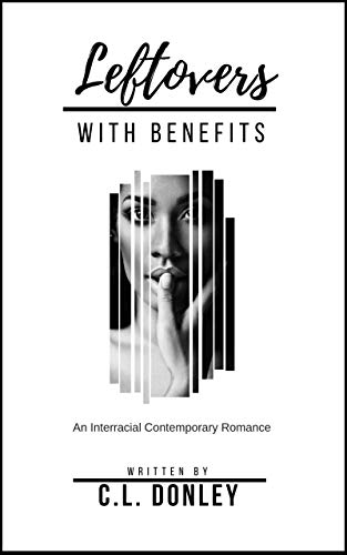 Télécharger Leftovers With Benefits: An Interracial Contemporary Romance (English Edition) livre En ligne