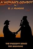 A Woman's Cowboy (The Prescott Series Book 6)