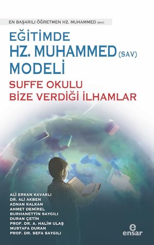 Eğitimde Hz.Muhammed (Sav) Modeli Sufa Okulu Bize Verdiği İlhamlar