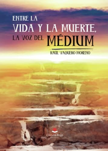 Entre la vida y la muerte, la voz del Medium
