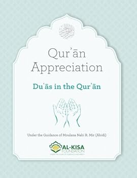 Quran Appreciation : Duas in the Quran