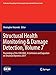 Produktbild Structural Health Monitoring & Damage Detection, Volume 7: Proceedings of the 35th IMAC, A Conference and Exposition on Structural Dynamics 2017 ... for Experimental Mechanics Series, Band 7)