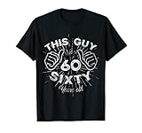 This Guy is Sixty Birthday Tees ScienceNStuff