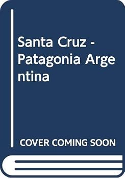Hardcover Santa Cruz, Patagonia, Argentina (Spanish and English Edition) [Spanish] Book
