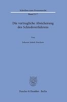 Die Vertragliche Absicherung Des Schiedsverfahrens (German Edition) 3428193539 Book Cover