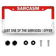 Sarcasm Just One Of The Services I Offer