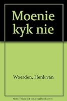 Moenie kyk nie 9038884036 Book Cover