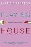 Playing House: A Hilarious Chick Lit Debut About Unexpected Pregnancy and Finding Love