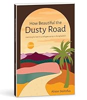 How Beautiful the Dusty Road 0878133712 Book Cover