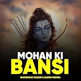 Mohan Ki Bansi