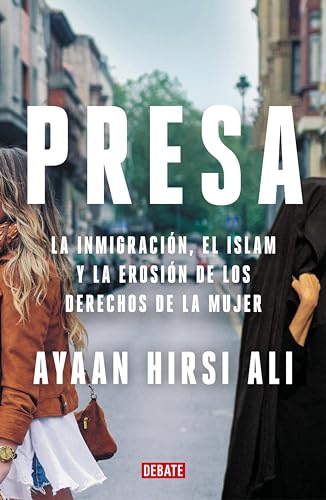 Presa: La inmigración, el islam y la erosión de los derechos de la mujer